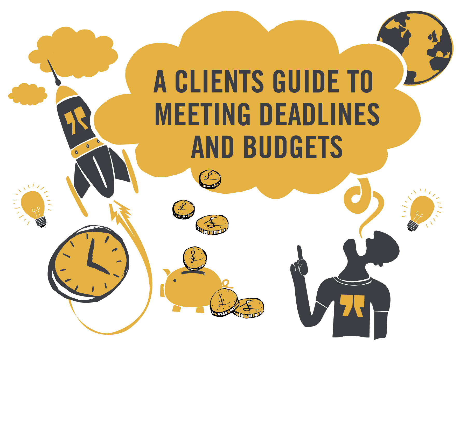 Clients guide to deadlines and budgets